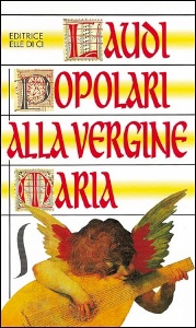 STEFANI D., Laudi popolari alla Vergine Maria