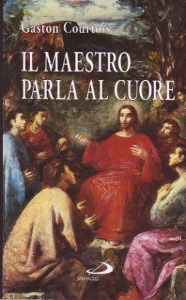 COURTOIS G., Maestro parla al cuore