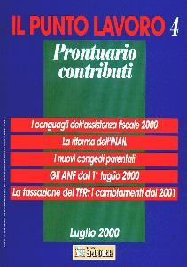 AA.VV., PRONTUARIO CONTRIBUTI . N� 4 LUGLIO 2000