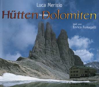 MERISIO LUCA, H�tten in den Dolomiten