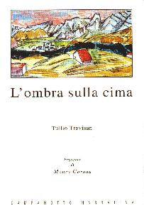 TREVISAN TULLIO, Ombra sulla cima