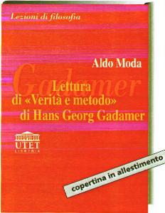 MODA ALDO, Lettura di "Verit� e metodo" di H.G.Gadamer