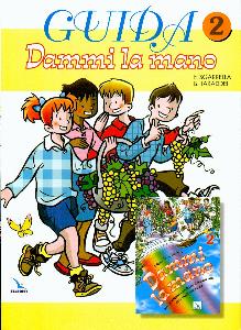 SGARELLA - TARADDEI, Dammi la mano. Guida al vol. 2�
