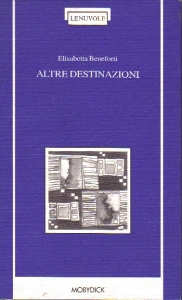 BENEFORTI ELISABETTA, Altre destinazioni