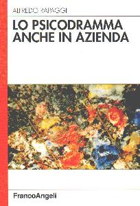 RAPAGGI ALFREDO, Psicodramma anche in azienda