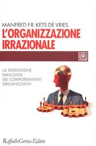 KEST DE VRIES, Organizzazione irrazionale