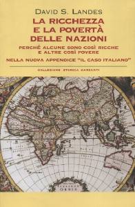 LANDES DAVIS, Ricchezza e la povert� delle nazioni