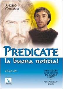 COMASTRI ANGELO, Predicate la buona notizia! ciclo B