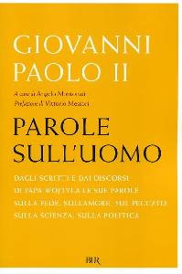 GIOVANNI PAOLO II, Parole sull