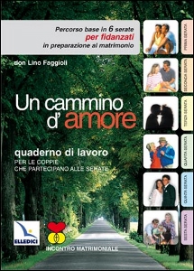 FAGGIOLI DON LINO, Un cammino d