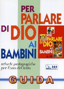 AA.VV., Per parlare di Dio ai bambini guida