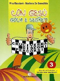 VERDICCHIA DANILO, Con Ges�. Giochi e segreti  Sarete miei testimoni