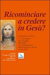 , Ricominciare a credere in Ges�