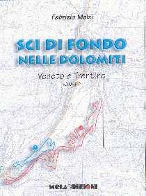 MELZI FABRIZIO, Sci di fondo nelle dolomiti veneto -trentino vol,2