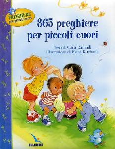 BARNHILL KUCHARIK, 365 preghiere per piccoli cuori