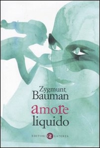BAUMAN ZYGMUNT, Amore liquido