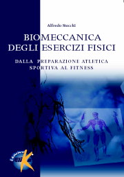 STECCHI ALFREDO, Biomeccanica degli esercizi fisici