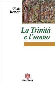 MASPERO GIULIO, La Trinit� e l