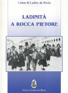 AA.VV., Ladinit� a Rocca Pietore