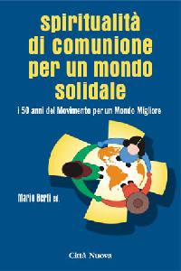 AA.VV., Spiritualit� di comunione per un mondo solidale