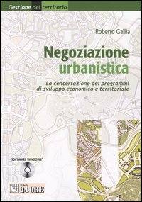 GALLIA ROBERTO, Negoziazione urbanistica