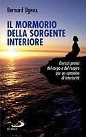 UGEUX BERNARD, Il mormorio della sorgente interiore