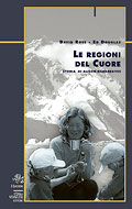 ROSE- DOUGLAS, Le regioni del cuore. Storia di Alison Hargreaves