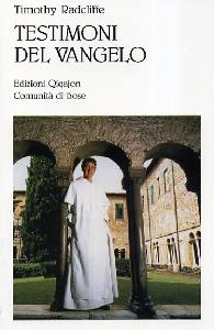 RADCLIFFE TIMOTHY, Testimoni del vangelo