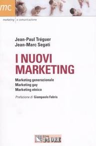 TREGUER-SEGATI, I nuovi marketing