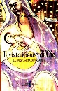 ASI EMMANUEL, Il volto umano di Dio. La spiritualit� di Nazareth