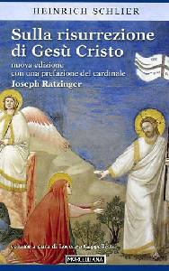 SCHLIER HENRICH, Sulla risurrezione di Ges� Cristo