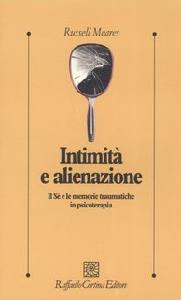 MEARES RUSSELL, Intimit� e alienazione.