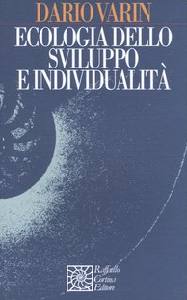 VARIN DARIO, Ecologia dello sviluppo e individualit�