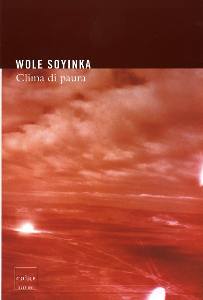 SOYINKA WOLE, Clima di paura