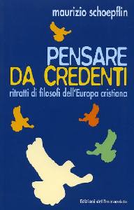 SCHOEPFLIN MAURIZIO, Pensare da credenti