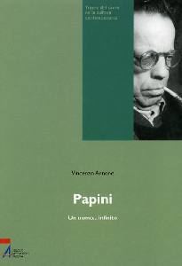 ARNONE VINCENZO, Papini. Un uomo... infinito
