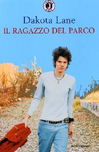 LANE DAKOTA, Il ragazzo del parco