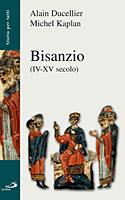 DUCELLIER - KAPLAN, Bisanzio IV - XV secolo