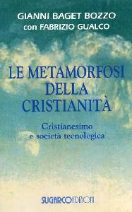 BUGET BOZZO - GUALCO, Le metamorfosi della cristianit�