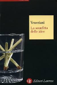 VENEZIANI MARCELLO, La sconfitta delle idee