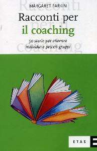 PARKIN MARGARET, Racconti per il coaching
