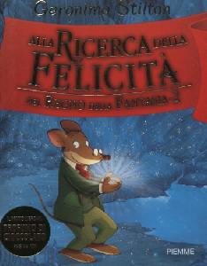 STILTON GERONIMO, Alla ricerca della felicit� -V. 2� vedi>>211602