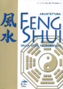 DI STEFANO PARANCOLA, Architettura Feng Shui dalla citt� all