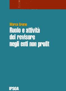 FRUMO MARCO, Ruolo e attivit� del revisore in enti non profit