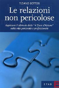 BOTTERI TIZIANO, Le relazioni non pericolose