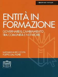 COSTA-DAL FIORE, Entit� in formazione.Governare il cambiamento...