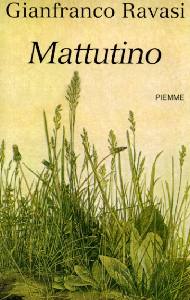 RAVASI GIANFRANCO, Mattutino