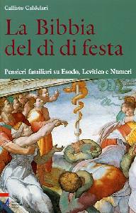 CALDELARI CALLISTO, La bibbia del d� di festa