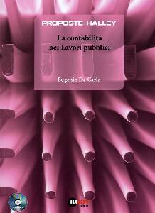 DE CARLO EUGENIO, La contabilit� nei lavori pubblici