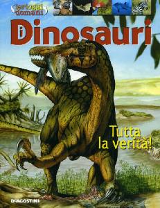 AA.VV., Dinosauri tutta la verit�